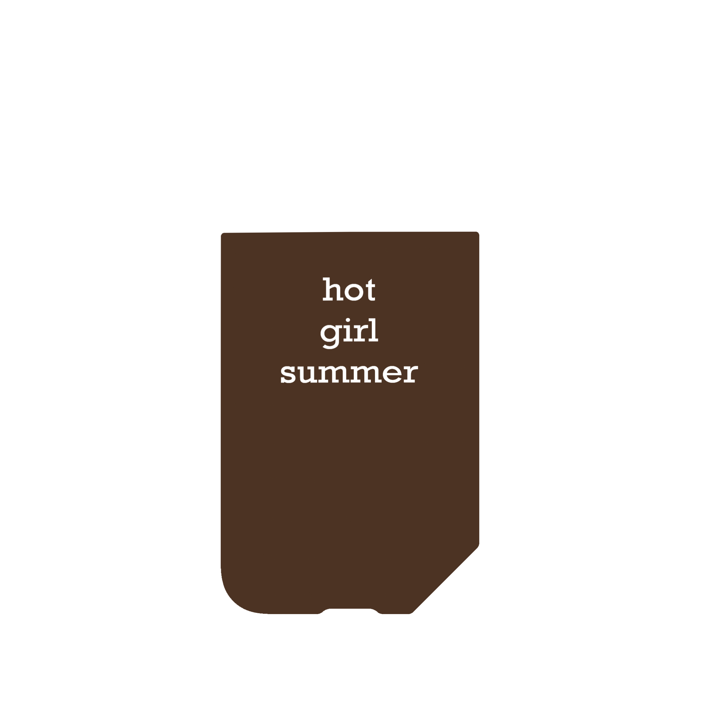 HOT GIRL SUMMER MOCHA